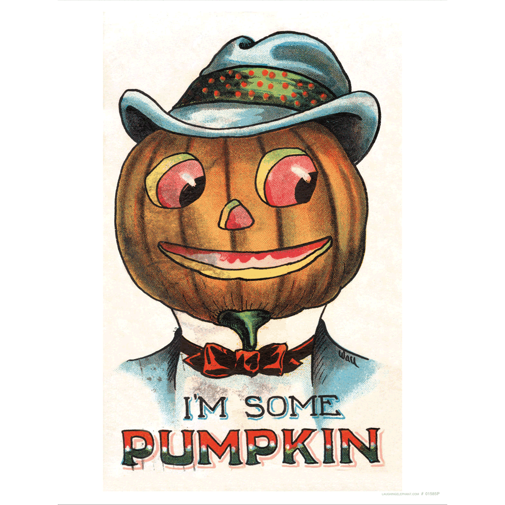 I'm some Pumpkin - Halloween Art Print