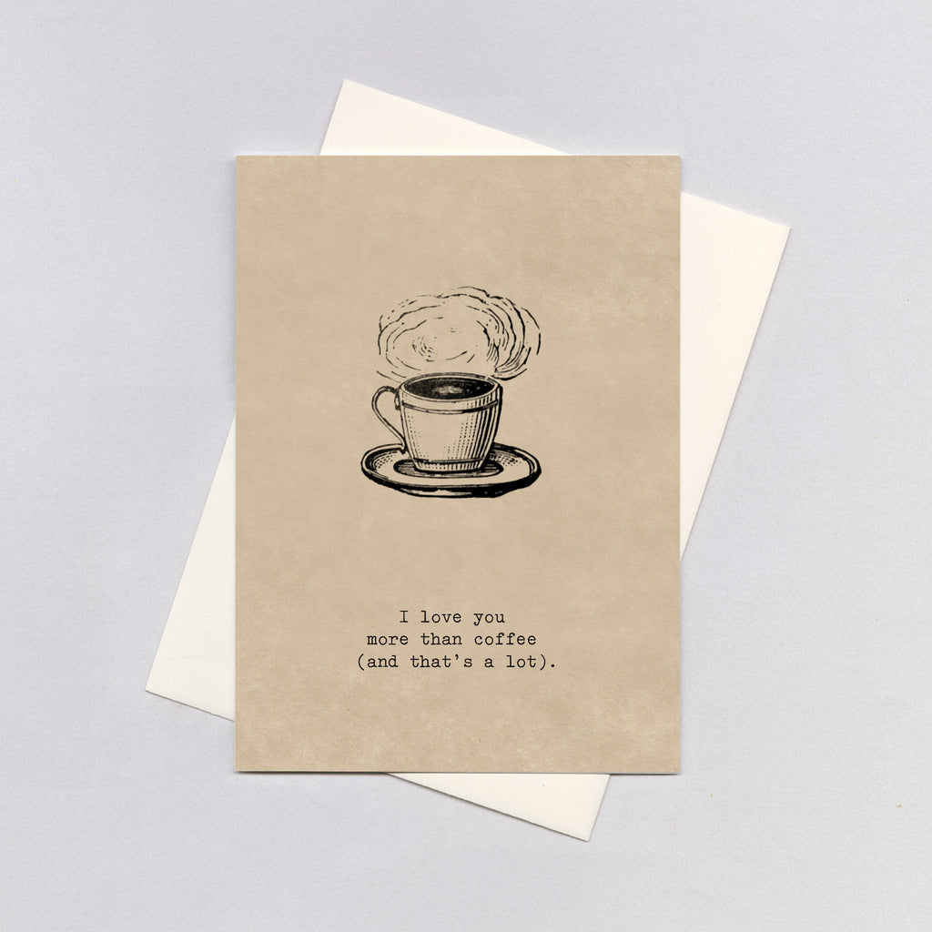 More than Coffee - Friendship Greeting Card