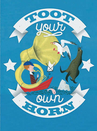 Toot Your Own Horn - Encouragement Greeting Card