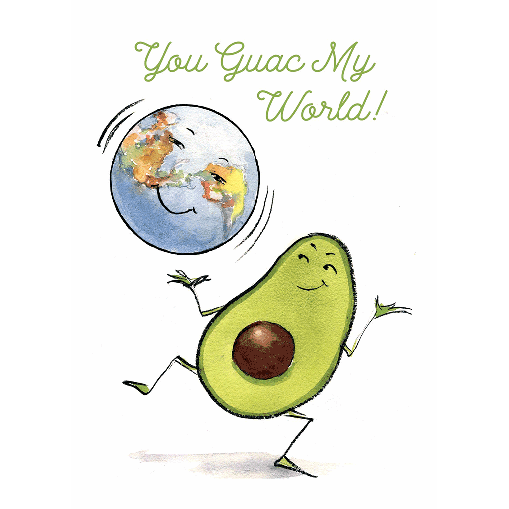 You Guac My World - Thinking of You Greeting Card