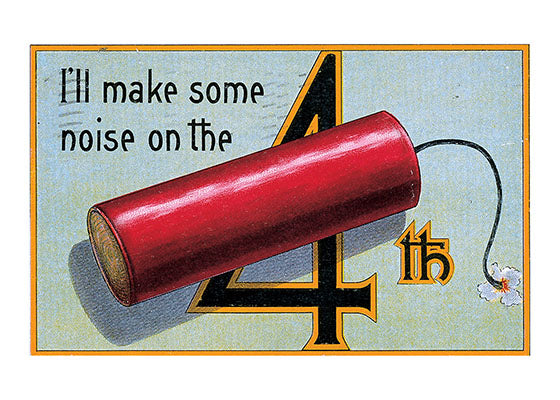 I'll Make Some Noise on the 4th - 4th of July Greeting Card
