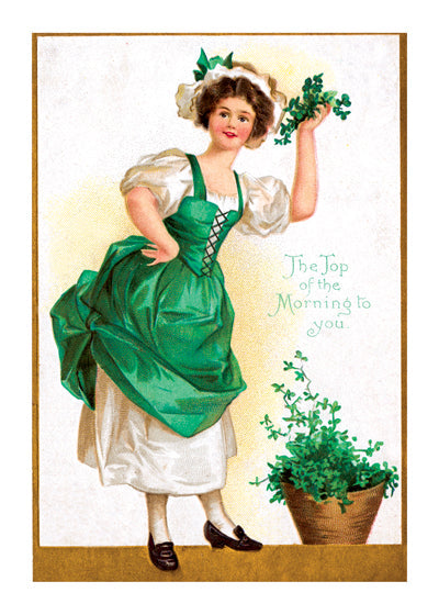 The Top of the Morning to You - St. Patrick's Day Greeting Card